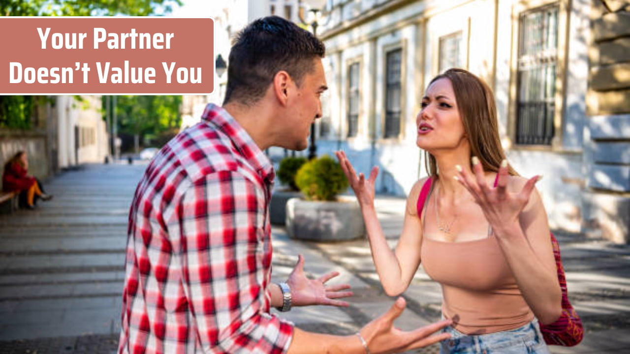 Your Partner Doesn’t Value You